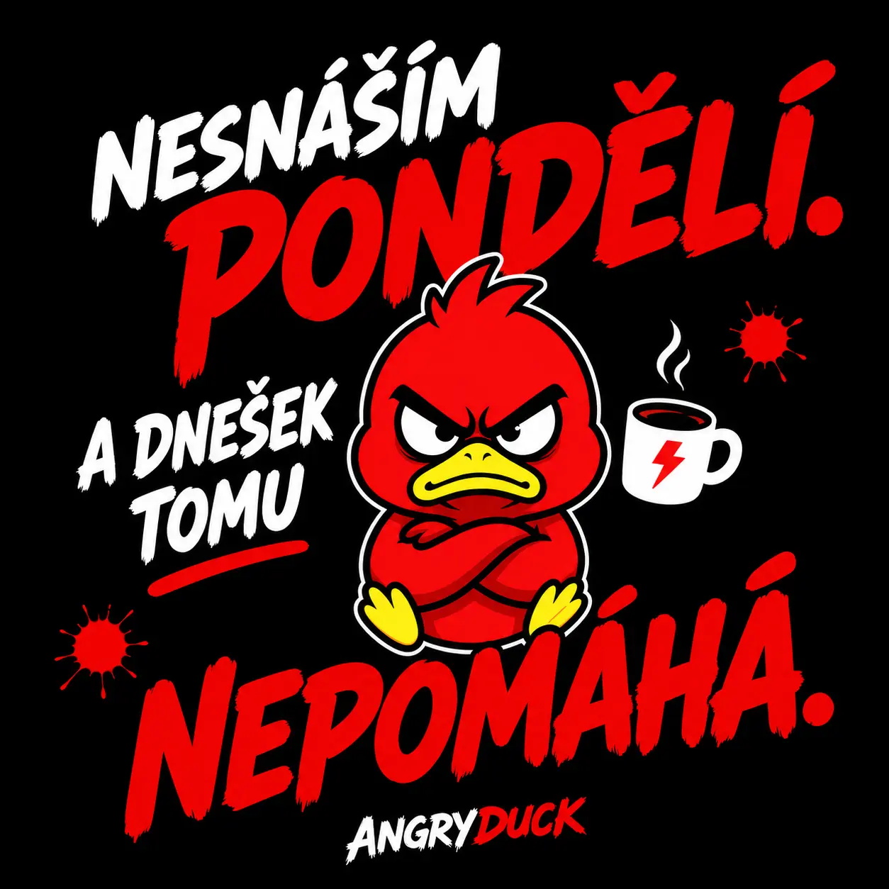 Chaos Tee AngryDuck – Nesnáším pondělí - Obrázek 2