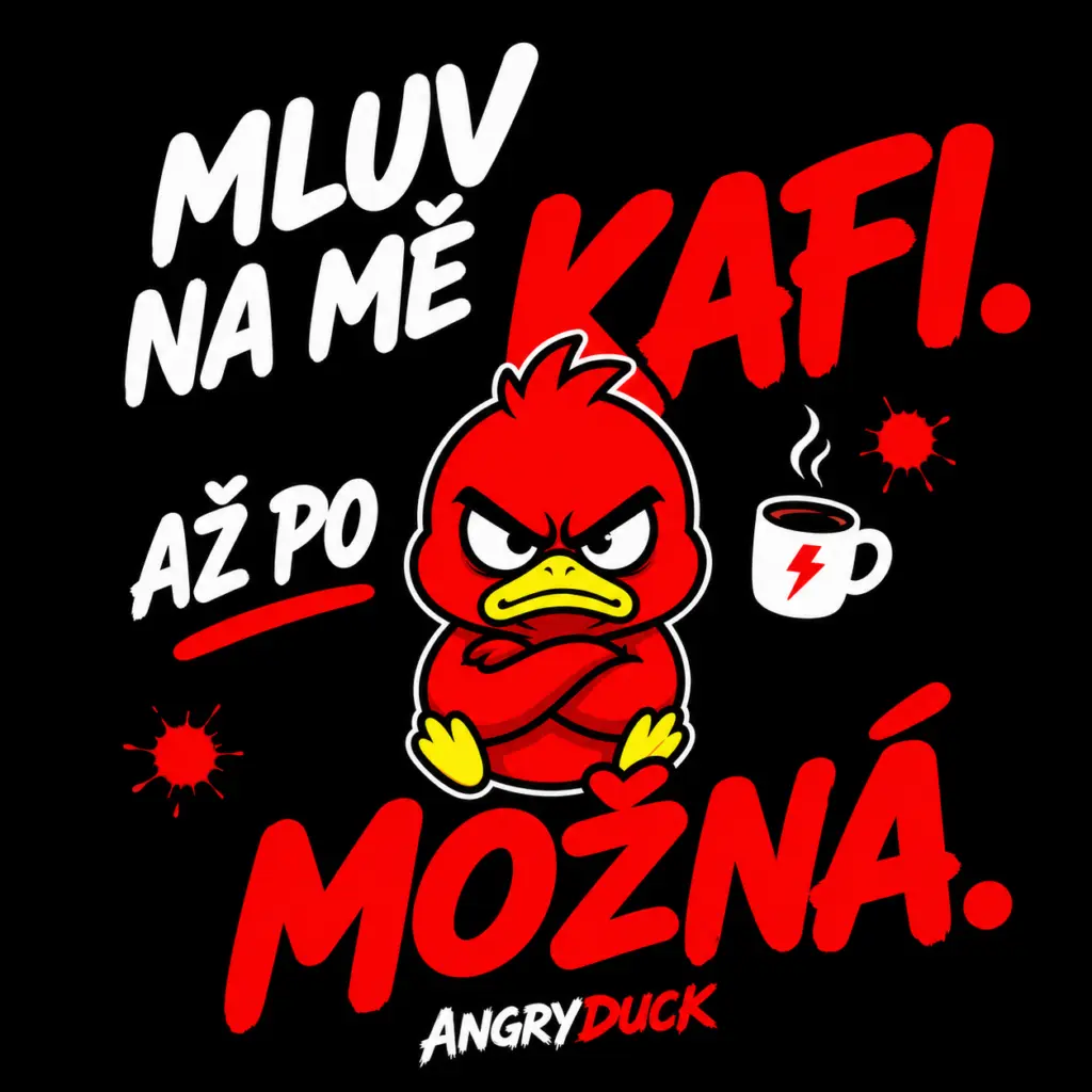 Chaos Tee AngryDuck Mluv na mě až po kafi